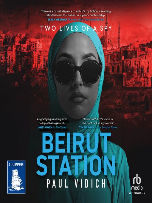 Title details for Beirut Station by Paul Vidich - Available